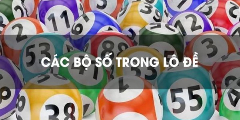 Bộ Số Lô Đề - Bật Mí Dãy Số Được Sử Dụng Phổ Biến Nhất 2 Công dụng quan trọng được chuyên gia chia sẻ về bộ số lô đề